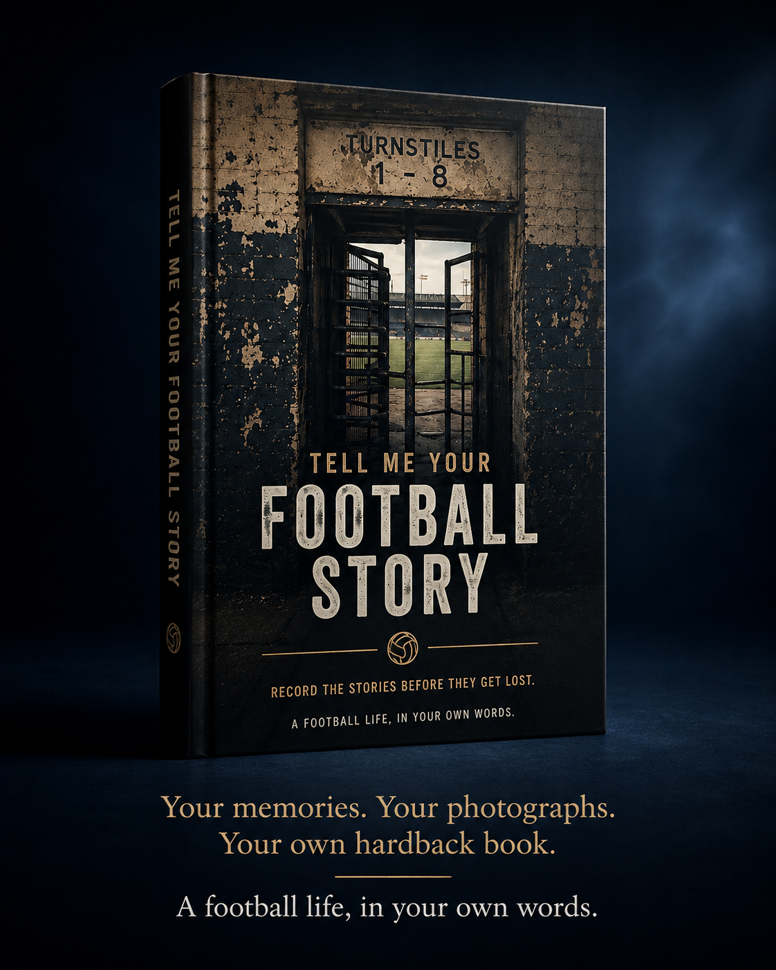 Tell Me Your Football Story, a personalised hardback book with weathered turnstile cover art